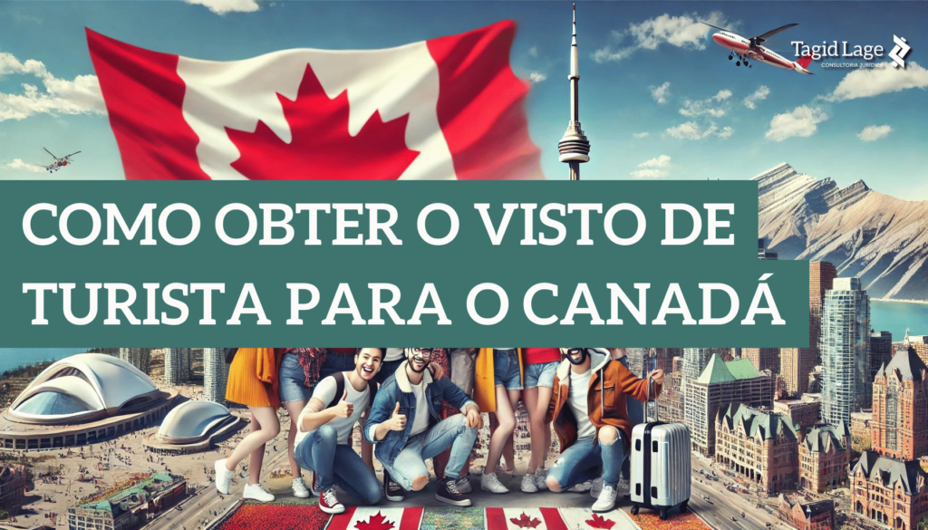 VISTO DE TURISTA PARA O CANADÁ